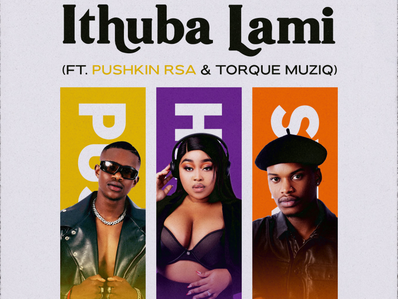 iThuba Lami (feat. Pushkin RSA & TorQue MuziQ) (Single)