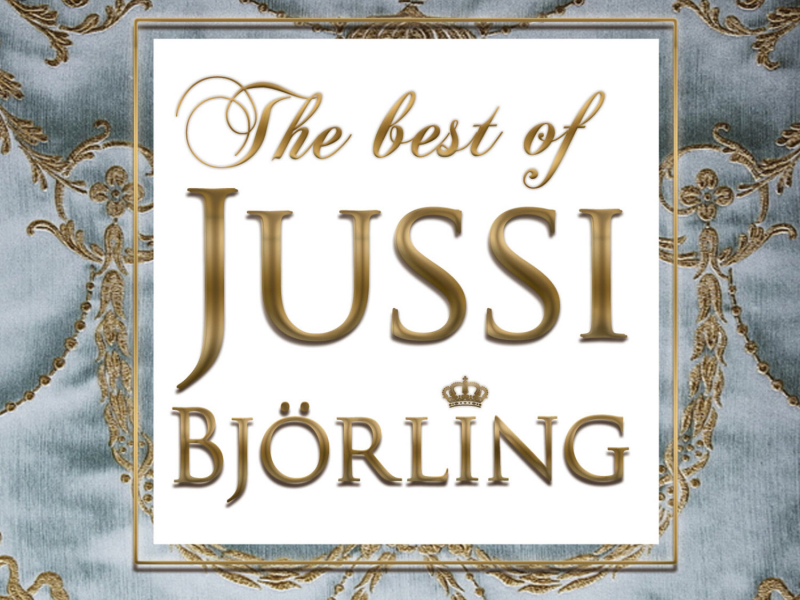 The Best Of Jussi Björling