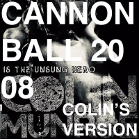 CANNONBALL 2008 (Colin's Version) (Single)