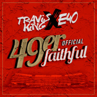 49er Faithful Official (feat. E-40) (Single)