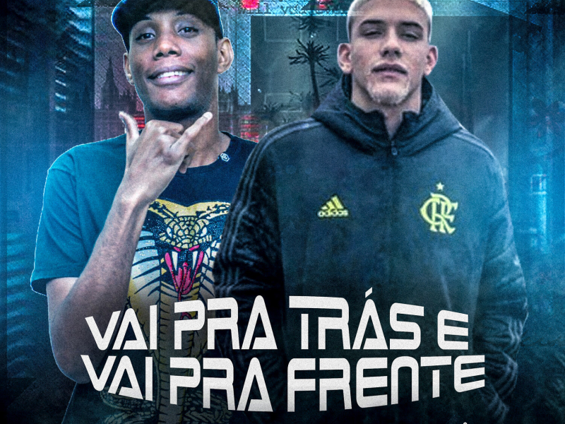 Vai Pra Trás e Vai Pra Frente (Single)