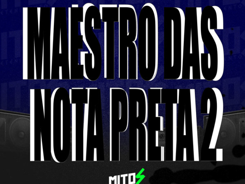 Maestro das Nota Preta 2 (Single)