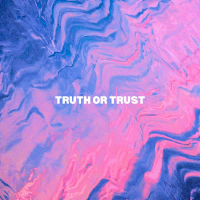 TRUTH OR TRUST (Single)