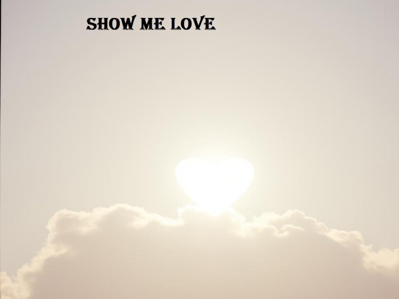 show me love (Single)