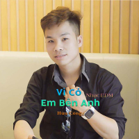 Vì Có Em Bên Anh (EDM Remix) (Single)