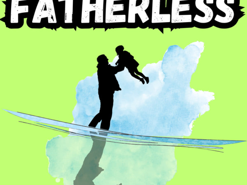 Fatherless (Single)