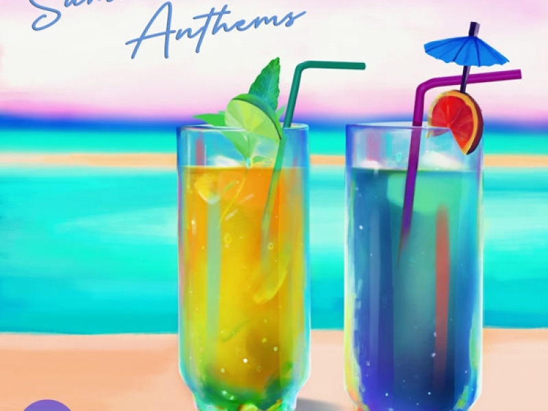 SUMMER ANTHEMS