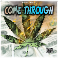 Come Through (Single)