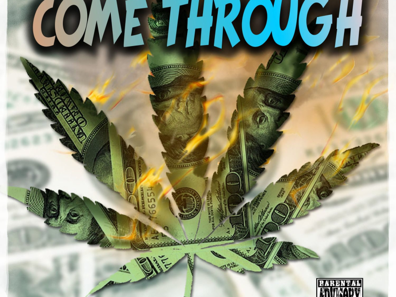 Come Through (Single)