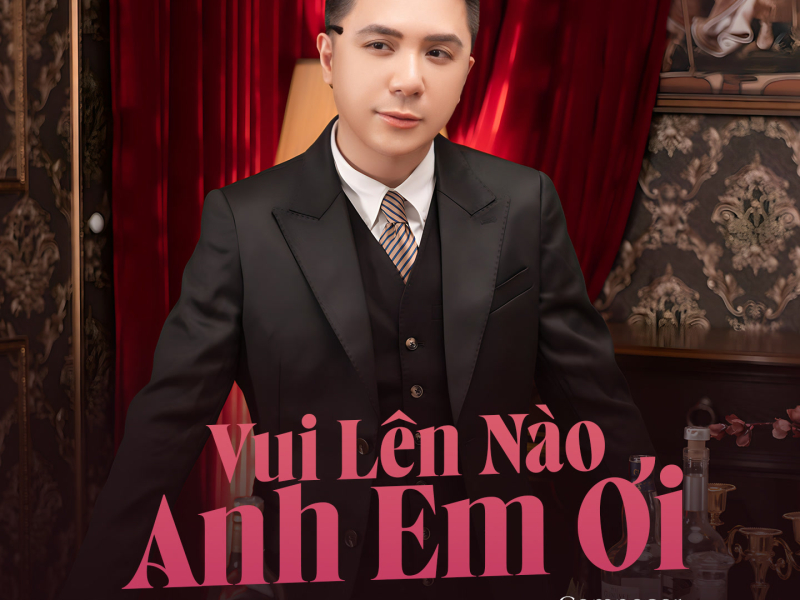 Vui Lên Nào Anh Em Ơi (Single)