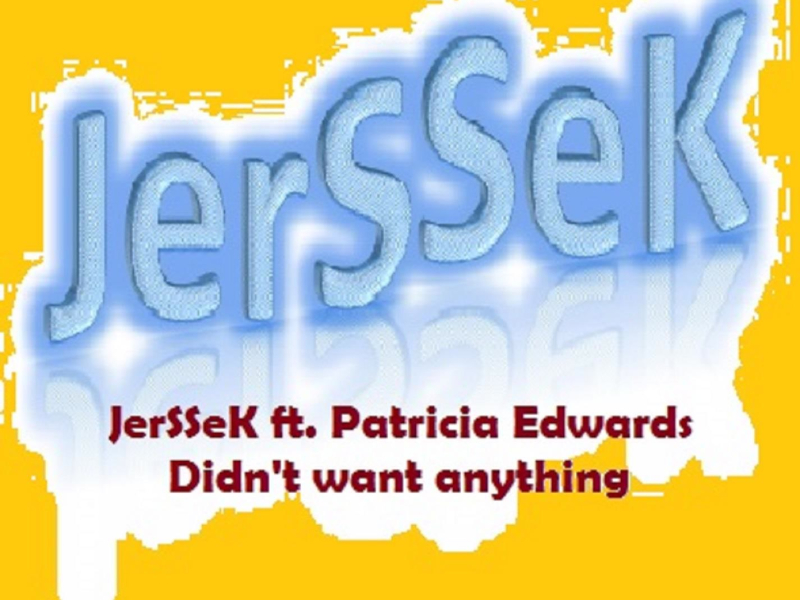 Didn't Want Anything (feat. Patricia Edwards) (Single)