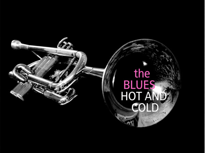 The Blues Hot and Cold