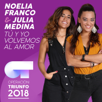 Tú Y Yo Volvemos Al Amor (Operacíon Triunfo 2018)