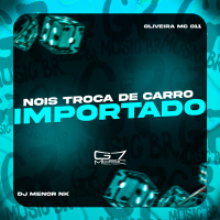 Nois Troca de Carro Importado (Single)