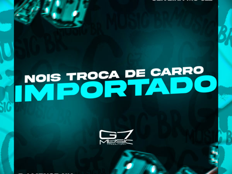 Nois Troca de Carro Importado (Single)