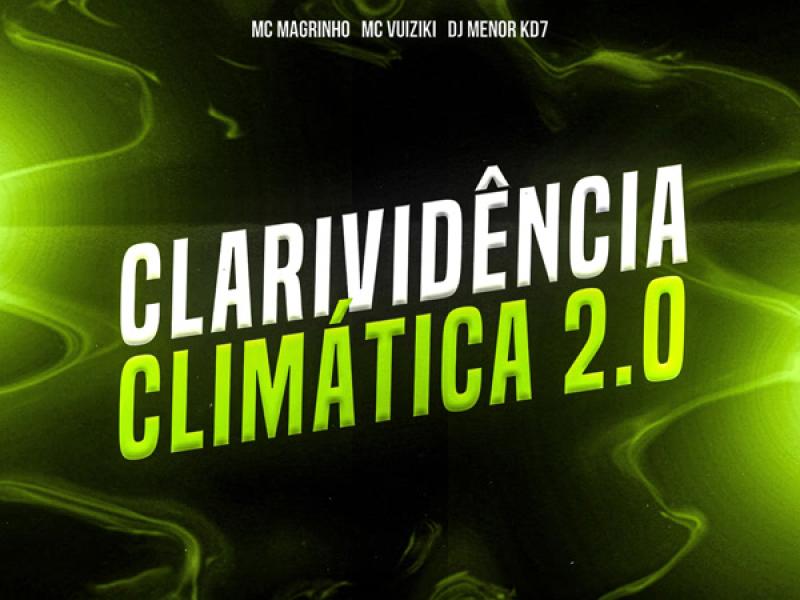 CLARIVIDÊNCIA CLIMÁTICA 2.0 (Single)