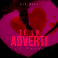 TE LO ADVERTI (Single)