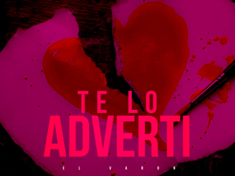 TE LO ADVERTI (Single)