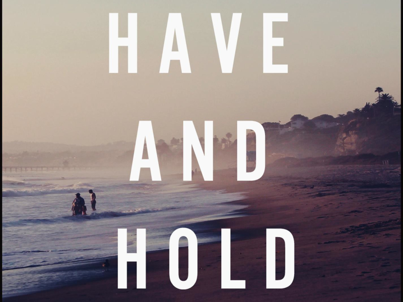 Have And Hold (Single)