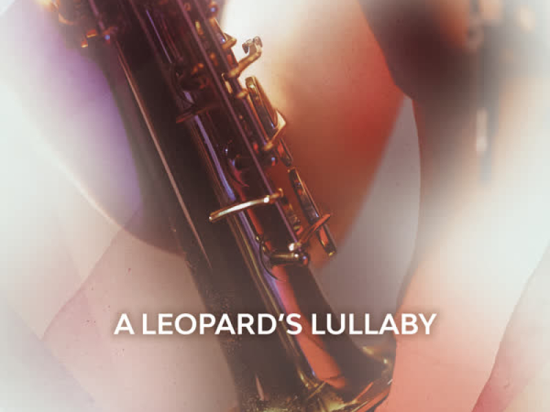 A Leopard's Lullaby (Single)