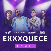 Exxxquece (Esquece) (Cris Hoefling & Glazba Remix) (Single)