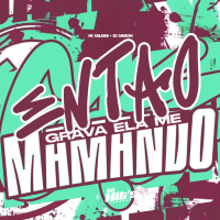 Então Grava Ela me Mamando (Single)