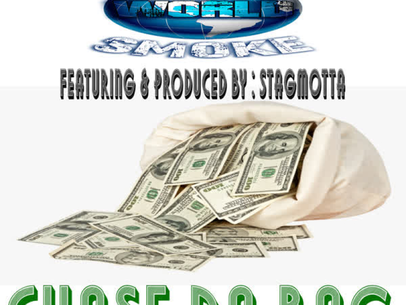 Chase Da Bag (feat. Stagmotta) (Single)