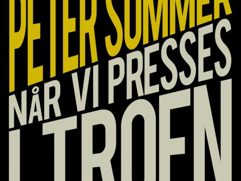 Når Vi Presses I Troen