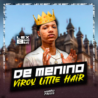 O Menino, Virou Little Hair (Single)