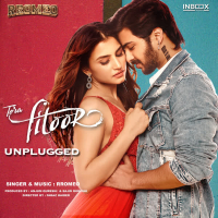 Tera Fitoor (Unplugged) (Single)