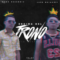 Encima Del Trono (feat. Juss Mkiavel) (Single)