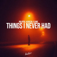 Things I Never Had (Single)