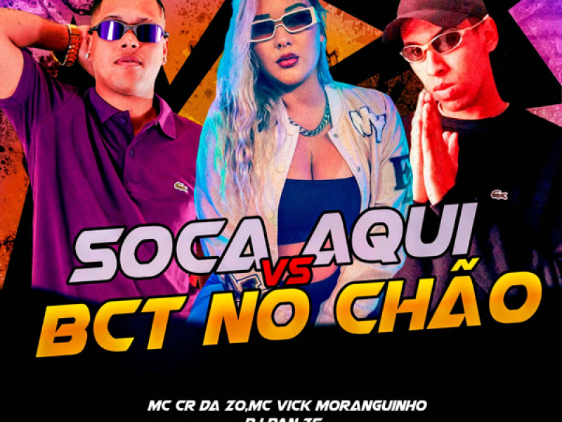 SOCA AQUI VS BCT NO CHÃO (Single)