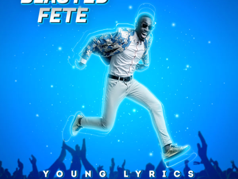 Blasted Fete (Single)