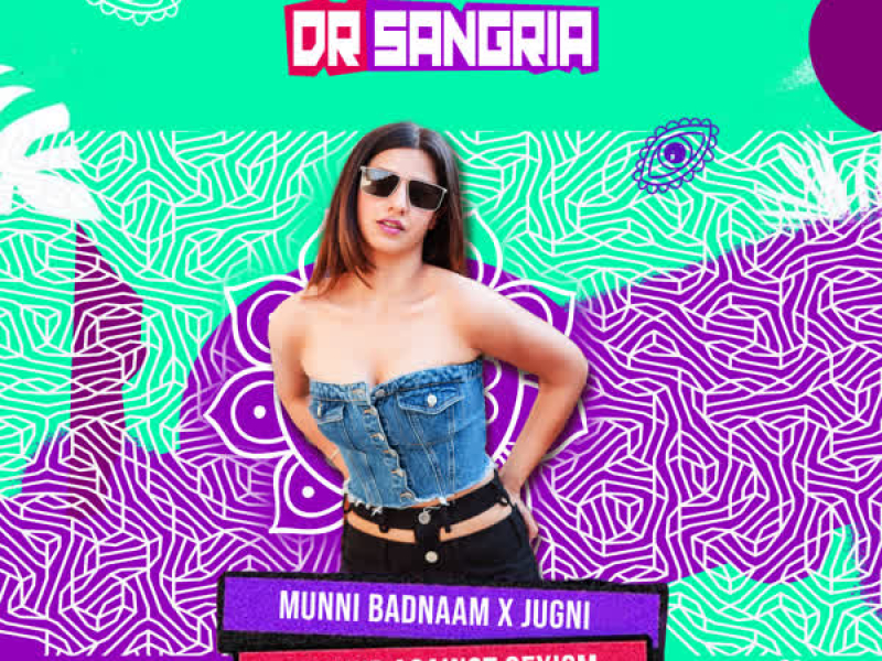 Munni Badnaam X Jugni Mashup Against Sexism (Single)