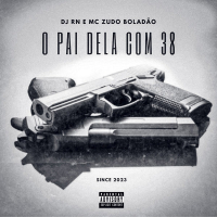 O PAI DELA COM 38 (Single)