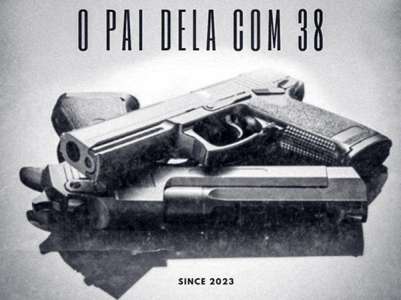 O PAI DELA COM 38 (Single)