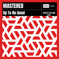 Up to No Good (Single)