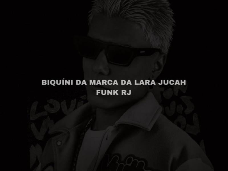 Biquíni da Marca da Lara Jucah Funk Rj (Single)