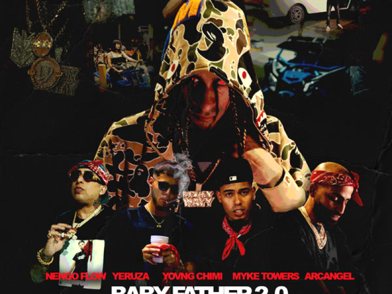 Baby Father 2.0 (feat. Myke Towers, Arcángel, Ñengo Flow and Yeruza) (Single)