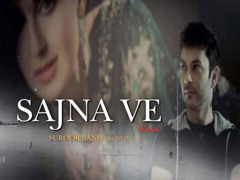 Sajna Ve (Remix) (Single)