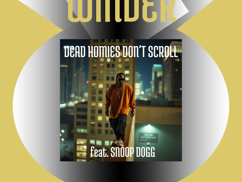 Dead Homies Don’t Scroll (feat. Snoop Dogg) (Single)