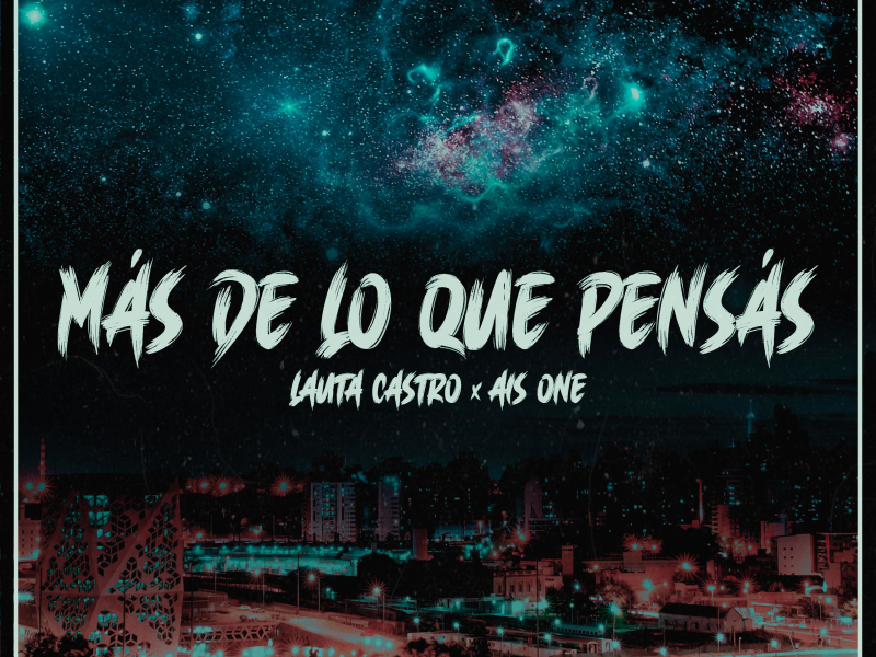 Más de lo que pensás (feat. Ais One) (Single)