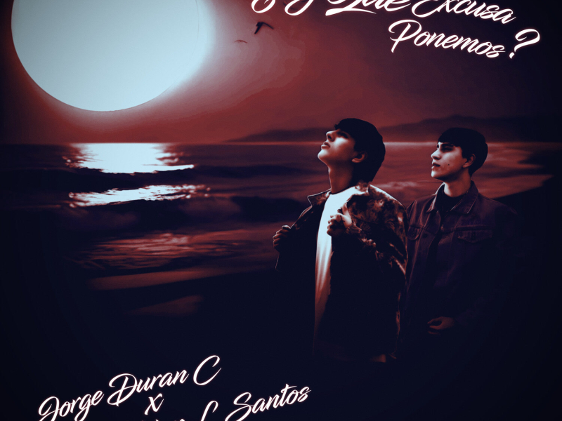 ¿Y que excusa ponemos? (Single)