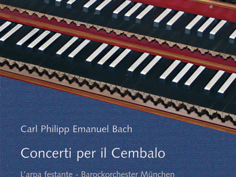 Bach, C.P.E.: Concerti per il Cembalo