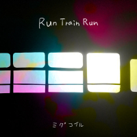 Run Train Run (Single)