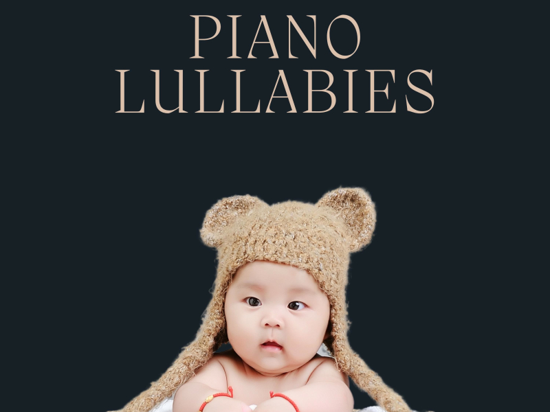 Piano Lullabies: Peaceful Piano Lullaby (Single)