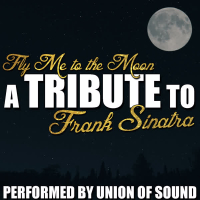 Fly Me to the Moon: A Tribute to Frank Sinatra