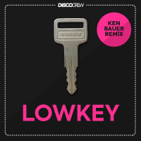 Lowkey (Ken Bauer Remix) (Single)