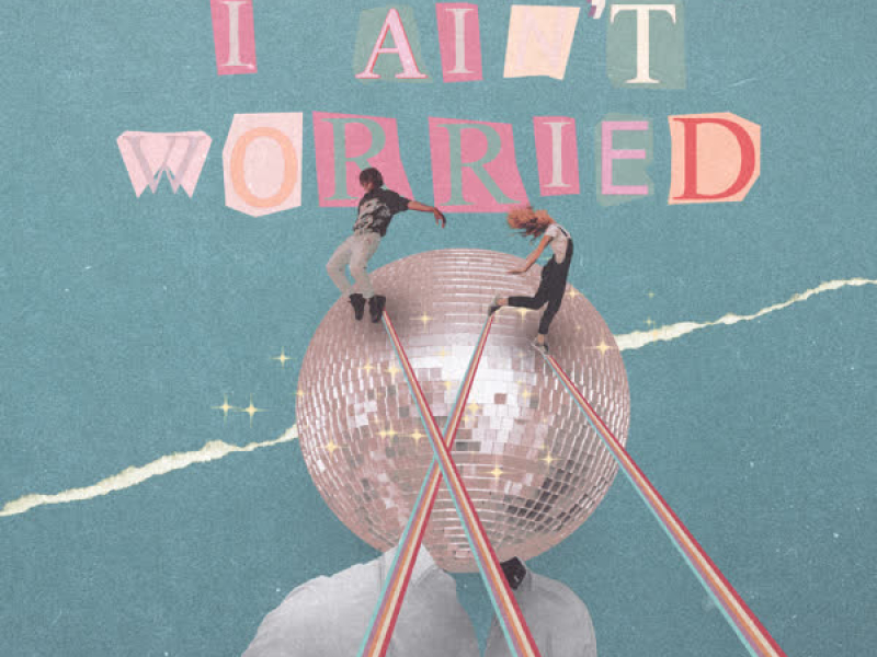I Ain't Worried (Single)
